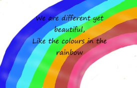 We are different yet beautiful, like the colours in the rainbow