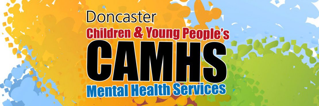 Doncaster Child and Adolescent Mental Health Services 